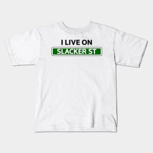 I live on Slacker St Kids T-Shirt